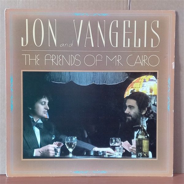 JON AND VANGELIS – THE FRIENDS OF MR. CAIRO (1981) - LP 2.EL PLAK