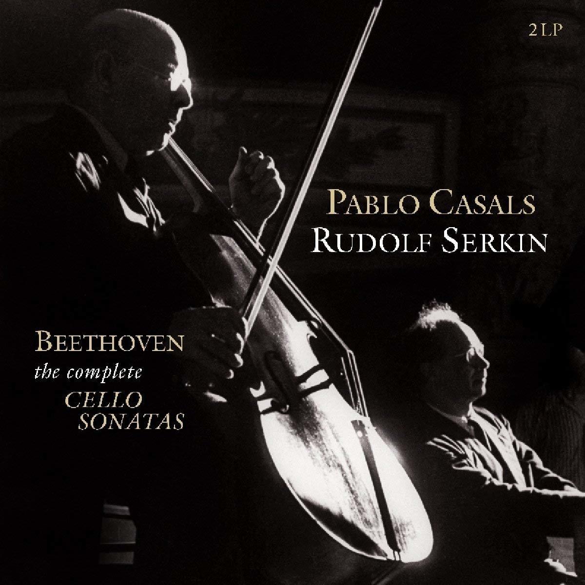 BEETHOVEN: THE COMPLETE CELLO SONATAS, PABLO CASALS & RUDOLF SERKIN - SIFIR PLAK
