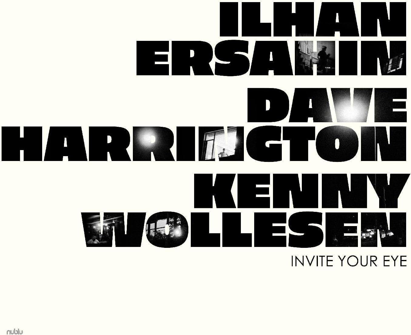 İLHAN ERŞAHİN / DAVE HARRINGTON / KENNY WOLLESEN - INVITE YOUR EYE (2022) - LP SIFIR PLAK