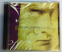 RAIN FELL WITHIN - REFUGE CD 2.EL