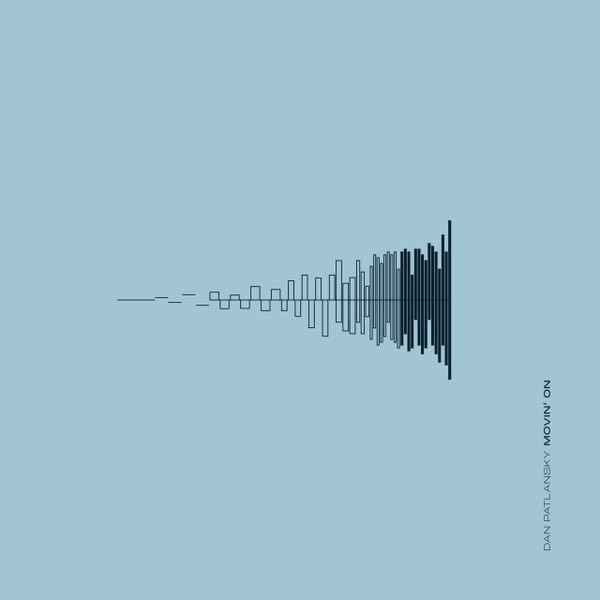 DAN PATLANSKY - MOVIN' ON (2024) - LP SIFIR PLAK