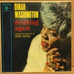 DINAH WASHINGTON - DRINKING AGAIN 2.EL PLAK