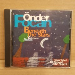 ÖNDER FOCAN - BENEATH THE STARS / YILDIZLARIN ALTINDA 2.EL (1998) - CD 2.EL