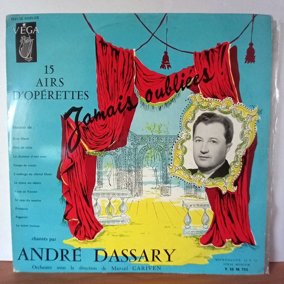 ANDRE DASSARY ORCHESTRE SOUS LA DIRECTION DE MARCEL CARIVEN – 15 AIRS D\'OPERETTES JAMAIS OUBLIEES - LP 2.EL PLAK