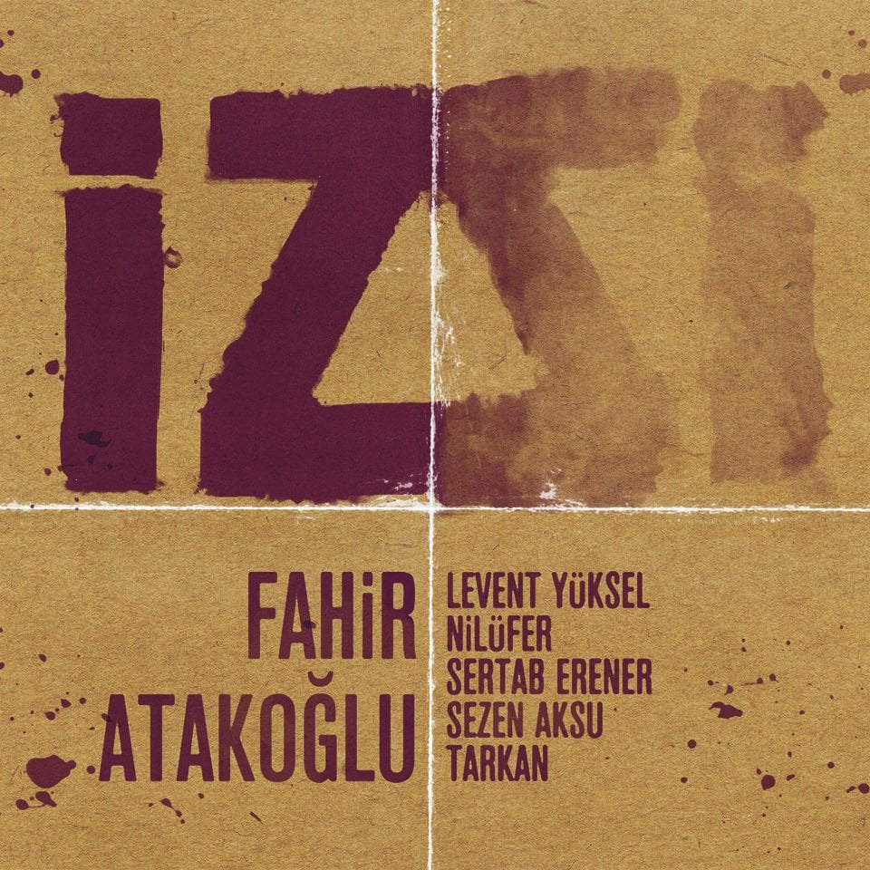 FAHİR ATAKOĞLU - İZ (2008) - LP 2020 BASIM SIFIR 2PLAK