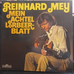 REINHARD MEY - MEIN ACHTEL LORBEERBLATT (1972) - PLAK 2.EL