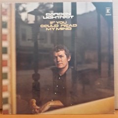 GORDON LIGHTFOOT - IF YOU COULD READ MY MIND (1970) - LP 2.EL PLAK