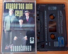 GRUP GÜNDOĞARKEN - ANKARA'DAN ABİM GELDİ KASET 2.EL