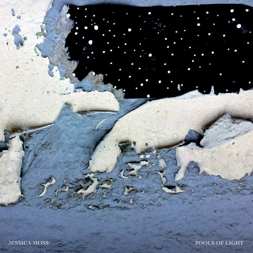 JESSICA MOSS (SILVER MT ZION) - POOLS OF LIGHT (2017) - LP 180GR AVANTGARDE , CONTEMPORARY CLASSICAL , AMBIENT SIFIR PLAK