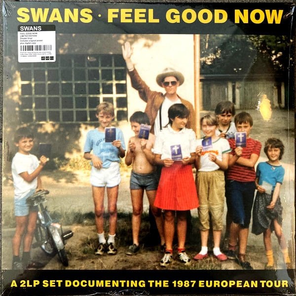 SWANS -  FEEL GOOD NOW (1988) - 2LP 2023 EDITION SIFIR PLAK