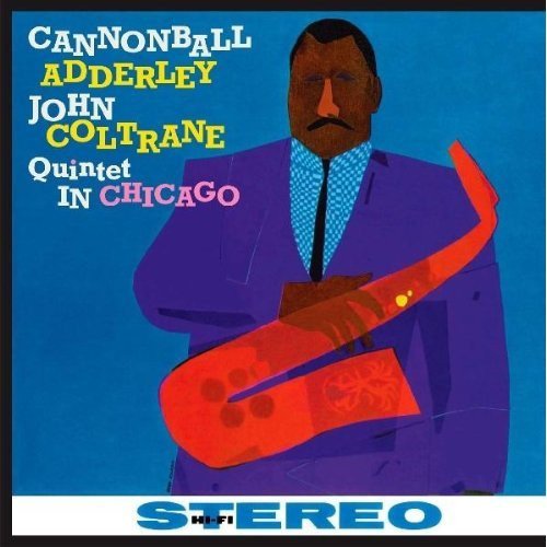 CANNONBALL ADDERLEY JOHN COLTRANE - QUINTET IN CHICAGO (1959) - LP 180GR 2010 EDITION SIFIR PLAK