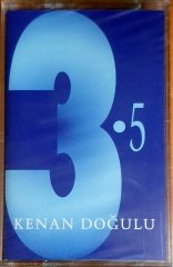 KENAN DOĞULU - 3.5 (1997) - KASET SIFIR