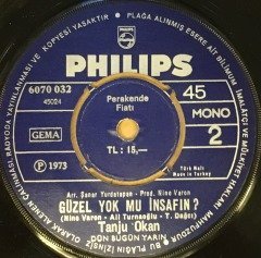 TANJU OKAN - SENİ SEVDİM BEN / GÜZEL YOK MU İNSAFIN 7'' 45 DEVİR