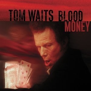 TOM WAITS - BLOOD MONEY (2002) - LP 180GR 2017 EDITION SIFIR PLAK