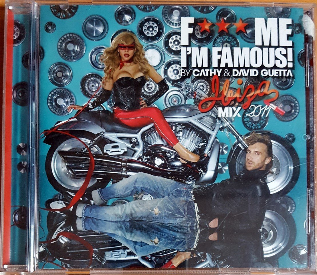 F*** ME I'M FAMOUS BY CATHY & DAVID GUETTA - IBIZA MIX 2011 (2011) CD 2.EL