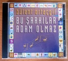 BÜLENT ORTAÇGİL - BU ŞARKILAR ADAM OLMAZ (1994) - CD 2.EL