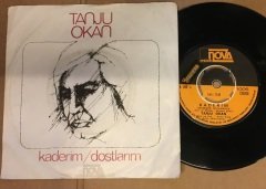 TANJU OKAN - KADERİM / DOSTLARIM 7'' 45 DEVİR