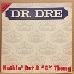 DR. DRE - NUTHIN' BUT A ''G'' THANG 1993 12''MAXISINGLE 2.EL PLAK