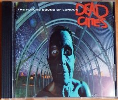 THE FUTURE SOUND OF LONDON - DEAD CITIES (1996) - CD 2.EL
