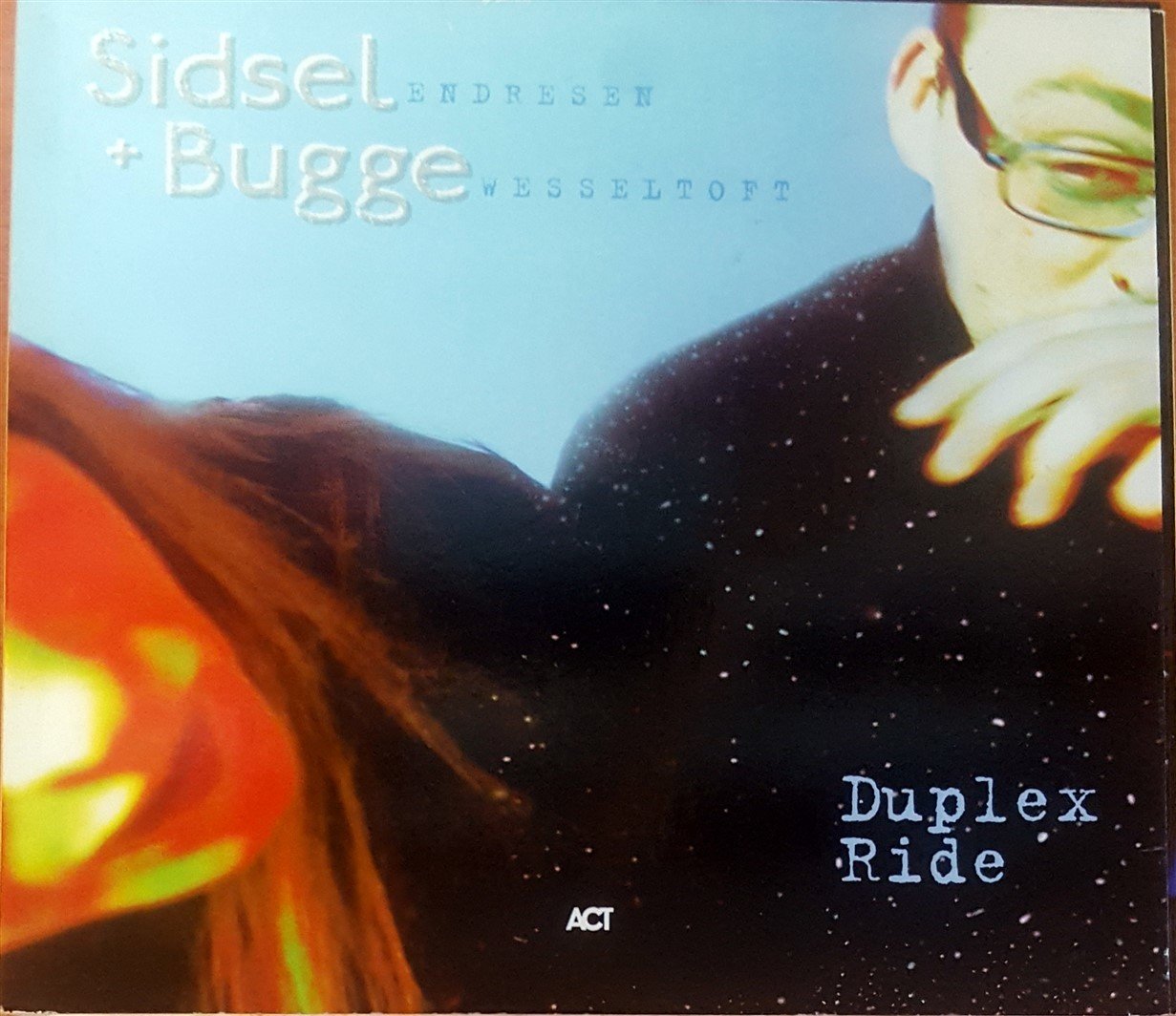 SIDSEL ENDRESEN & BUGGE WESSELTOFT - DUPLEX RIDE (1998) ACT CD 2.EL