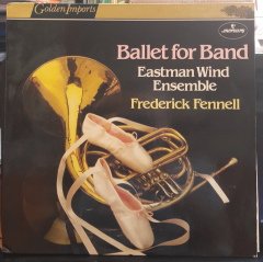 BALLET FOR BAND - FREDERICK FENNELL - PLAK 2.EL