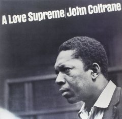 JOHN COLTRANE - A LOVE SUPREME (1965) - LP 180GR GATEFOLD SIFIR