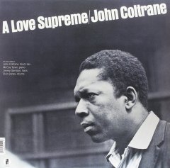 JOHN COLTRANE - A LOVE SUPREME (1965) - LP 180GR GATEFOLD SIFIR