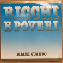 RICCHI E POVERI - DIMMI QUANDO 1985 2.EL PLAK