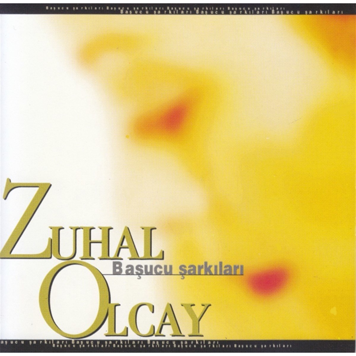 ZUHAL OLCAY - BAŞUCU ŞARKILARI VOL1 - CD 2.EL