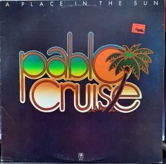 PABLO CRUISE - A PLACE IN THE SUN (1977) - LP 2.EL PLAK