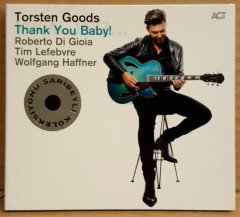 TORSTEN GOODS - THANK YOU BABY (2015) - CD KAPAK SIKINTILI ACT MUSIC CONTEMPORARY SOUL JAZZ 2.EL
