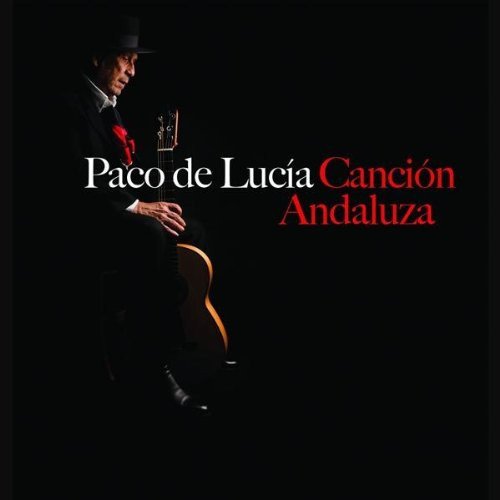 PACO DE LUCIA - CACION ANDALUZA (2014) - LP GATEFOLD SIFIR PLAK