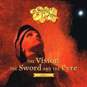 ELOY – THE VISION, THE SWORD AND THE PYRE PART II (2019) - 2LP 3-SIDED SIFIR PLAK