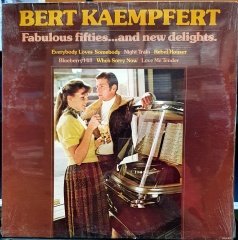 BERT KAEMPFERT - FABULOUS FIFTIES...AND NEW DELIGHTS (1973) - LP SIFIR DÖNEM BASKISI PLAK