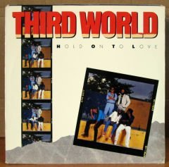 THIRD WORLD - HOLD ON TO LOVE - LP 2.EL