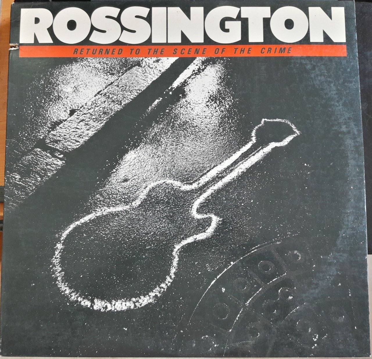 ROSSINGTON - RETURNED TO THE SCENE OF THE CRIME (1986) - 2.EL PLAK