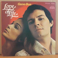 GENE BUA - LOVE OF LIFE - LP 2.EL PLAK