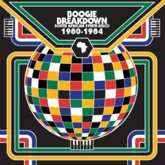 BOOGIE BREAKDOWN SOUTH AFRICAN SYNTH-DISCO 1980-1984 (2016) - PLAK SIFIR