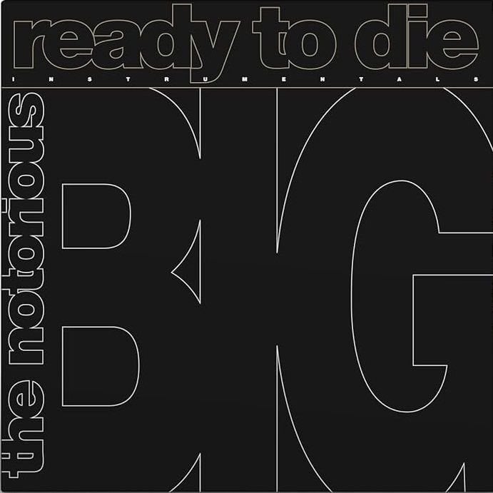 THE NOTORIOUS B.I.G - READY TO DIE / INSTRUMENTALS (2024) - LP 6 TRACKS E.P. 12'' 45RPM RECORD STORE DAY (RSD) EDITION SIFIR PLAK