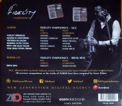 FIDELITY SYMPHONICS - UÇÇ / BIRAK BENİ (2016) ZEO 2CD 2.EL
