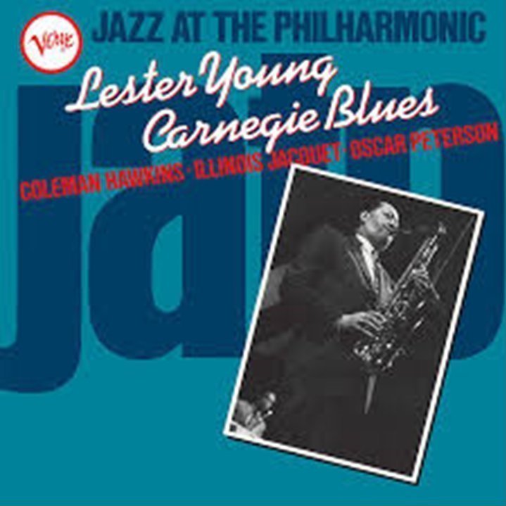 LESTER YOUNG - JAZZ AT THE PHILHARMONIC: CARNEGIE BLUES - PLAK SIFIR