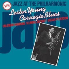 LESTER YOUNG - JAZZ AT THE PHILHARMONIC: CARNEGIE BLUES - PLAK SIFIR