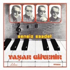 YAŞAR GÜVENİR - SENSİZ SAADET - SIFIR PLAK