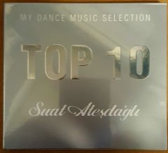 SUAT ATEŞDAĞLI - TOP 10 MY DANCE MUSIC SELECTION - CD DIGIPACK SIFIR