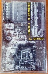 UMBERTO TOZZI - IL GRIDO CASSETTE MADE IN TURKEY ''NEW''