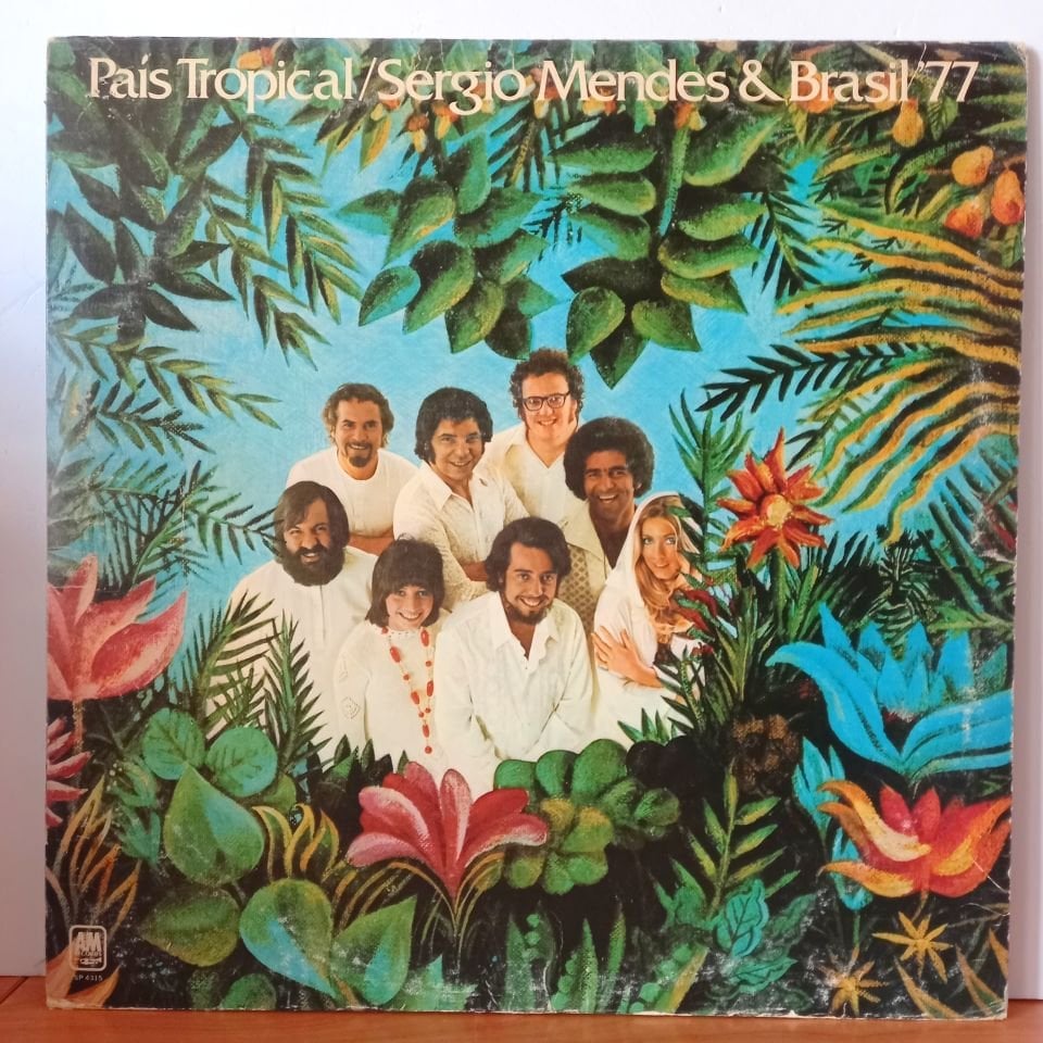 SERGIO MENDES & BRASIL '77 – PAIS TROPICAL (1971) - LP 2.EL PLAK