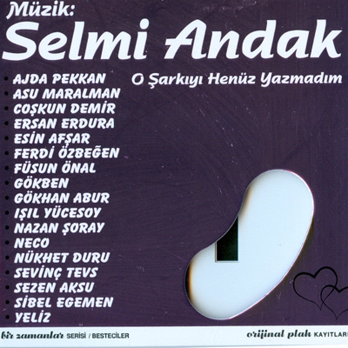 SELMİ ANDAK - O ŞARKIYI HENÜZ YAZMADIM / AJDA PEKKAN, ESİN AFŞAR, FERDİ ÖZBEĞEN, GÖKBEN, NECO, SEZEN AKSU (2009) CD SIFIR