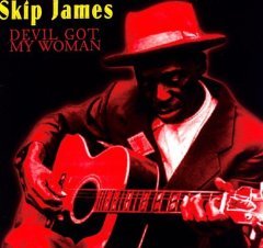 SKIP JAMES - DEVIL GOT MY WOMAN (2009) - LP BLUES SIFIR PLAK