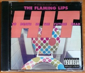 THE FLAMING LIPS - HIT TO DEATH IN THE FUTURE HEAD (1992) - CD 2.EL