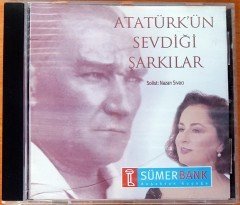 ATATÜRK'ÜN SEVDİĞİ ŞARKILAR / SOLİST: NAZAN SIVACI (1997) CD 2.EL